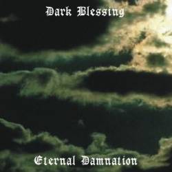 Dark Blessing : Eternal Damnation